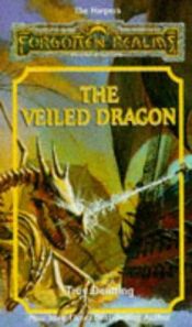 book cover of The Veiled Dragon by Troy Denning