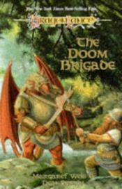 book cover of The Doom Brigade by Margaret Weis