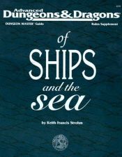 book cover of Of Ships and the Sea (Dmgr Rules Supplement) by Skip Williams