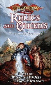 book cover of Dragonlance: Tales of the Fifth Age - Volume 1: Relics and Omens by Weis & Hickman