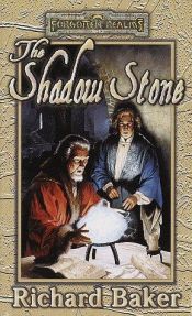 book cover of SHADOW STONE (Forgotten Realms) by Richard Baker