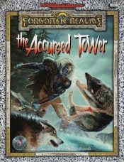 book cover of The Accursed Tower (Advanced Dungeons & Dragons : Forgotten Realms Adventure) by R. A. Salvatore