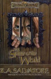 book cover of The Spine of the World by R. A. Salvatore