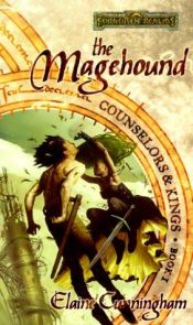 book cover of Counselors and Kings, Book 1- The Magehound by Elaine Cunningham