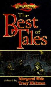 book cover of The Best of Tales: Volume One by Margaret Weis