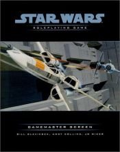 book cover of Gamemaster Screen (Star Wars Roleplaying Game) by Bill Slavicsek