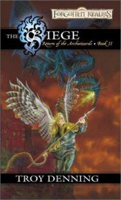book cover of Return of the Archwizards Book 2: The Siege by Troy Denning