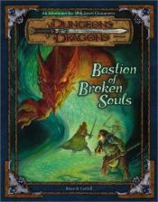 book cover of Bastion of Broken Souls by Bruce R. Cordell