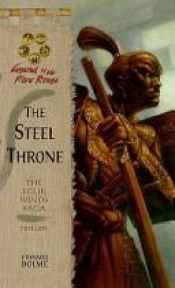 book cover of The Steel Throne (Legend of the Five Rings: The Four Winds Saga, Prelude, Five book Series) by Edward Bolme