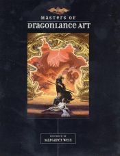 book cover of Masters of Dragonlance Art (Dragonlance: Artbooks) by Margaret Weis