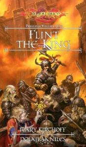 book cover of Flint the King: Preludes Volume V (Dragonlance Saga): Flint, the King v. 2 by Mary Kirchoff