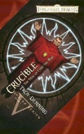 book cover of Crucible: The Trial of Cyric the Mad (The Avatar Series, Book 5) by Troy Denning
