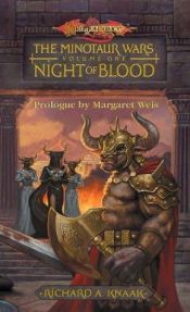 book cover of Night of Blood (Dragonlance: The Minotaur Wars, 1) by Richard A. Knaak