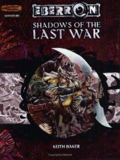 book cover of Shadows of the Last War by Keith Baker