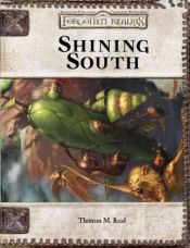 book cover of Shining South (Forgotten Realms Campaign Option) (Forgotten Realms) by Thomas M. Reid