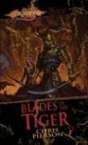 book cover of Blades of the Tiger by Chris Pierson