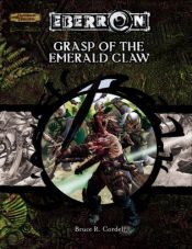 book cover of Grasp of the Emerald Claw by Bruce R. Cordell