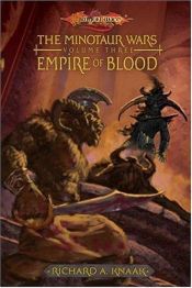 book cover of Empire of Blood (Minotaur Wars) by Richard A. Knaak