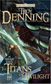book cover of The Titan of Twilight by Troy Denning