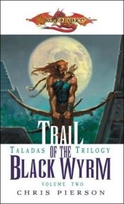 book cover of Trail of the Black Wyrm by Chris Pierson