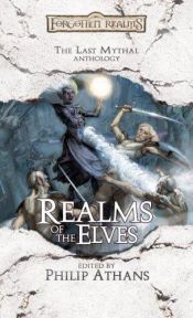 book cover of Realms of the Elves by Philip Athans