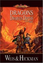 book cover of Dragons of the Dwarven Depths by Margaret Weis|Tracy Hickman
