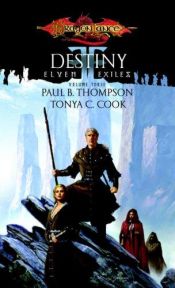 book cover of Destiny (The Elven Exiles) by Paul B. Thompson