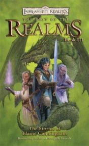 book cover of The Best Of The Realms III: The Stories of Elaine Cunningham by Elaine Cunningham