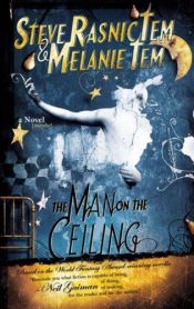 book cover of The Man on the Ceiling by Steve Rasnic Tem