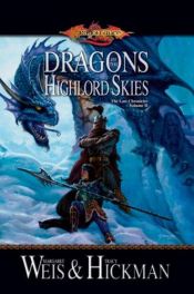 book cover of Dragons of the Highlord Skies (Dragonlance Novel: The Lost Chronicles, Vol. 2) by Margaret Weis