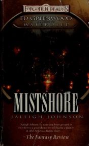 book cover of Mistshore: Ed Greenwood Presents Waterdeep by Jaleigh Johnson