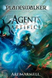 book cover of Agents of Artifice: A Planeswalker Novel (Magic: The Gathering) by Ari Marmell