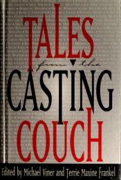 book cover of Tales From The Casting Couch by Michael Viner