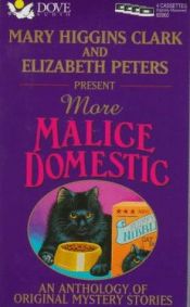 book cover of More Malice Domestic by Mary Higgins Clark