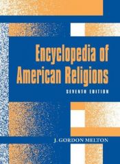 book cover of Encyclopedia of American Religions by J. Gordon Melton