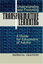 book cover of Understanding and Promoting Transformative Learning: A Guide for Educators of Adults by Patricia Cranton