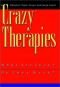 Crazy Therapies