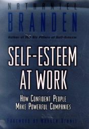 book cover of Self Esteem at Work by Nathaniel Branden