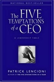 book cover of De vĳf verleidingen voor topmanagers : status, populariteit, zekerheid, harmonie, onkwetsbaarheid by Patrick Lencioni