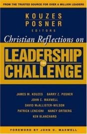 book cover of Christian Reflections on The Leadership Challenge by John C. Maxwell