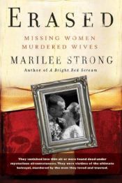book cover of Erased : missing women, murdered wives by Marilee Strong|Mark Powelson
