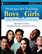 book cover of Strategies for Teaching Boys and Girls -- Secondary Level: A Workbook for Educators (Grades 6-12) by Michael Gurian