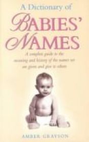 book cover of A Dictionary of Baby Names by Amber Grayson