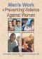 Men's Work in Preventing Violence Against Women