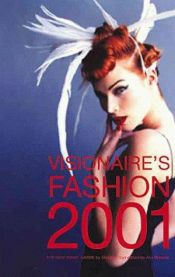 book cover of Visionaire's fashion 2001 : : designers of the new avant-garde by Stephen Gan