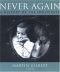Never Again: A History of the Holocaust