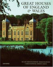 book cover of Great houses of England & Wales by Hugh Montgomery-Massingberd