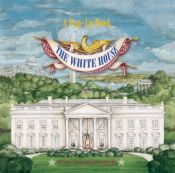 book cover of The White House Pop-Up Book by Chuck Fischer