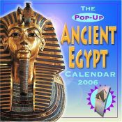 book cover of Pop-Up Ancient Egypt: 2006 Wall Calendar by Universe Publishing