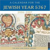 book cover of A Calendar for the Jewish Year 5767, 2006-2007 Wall Calendar by Universe Publishing